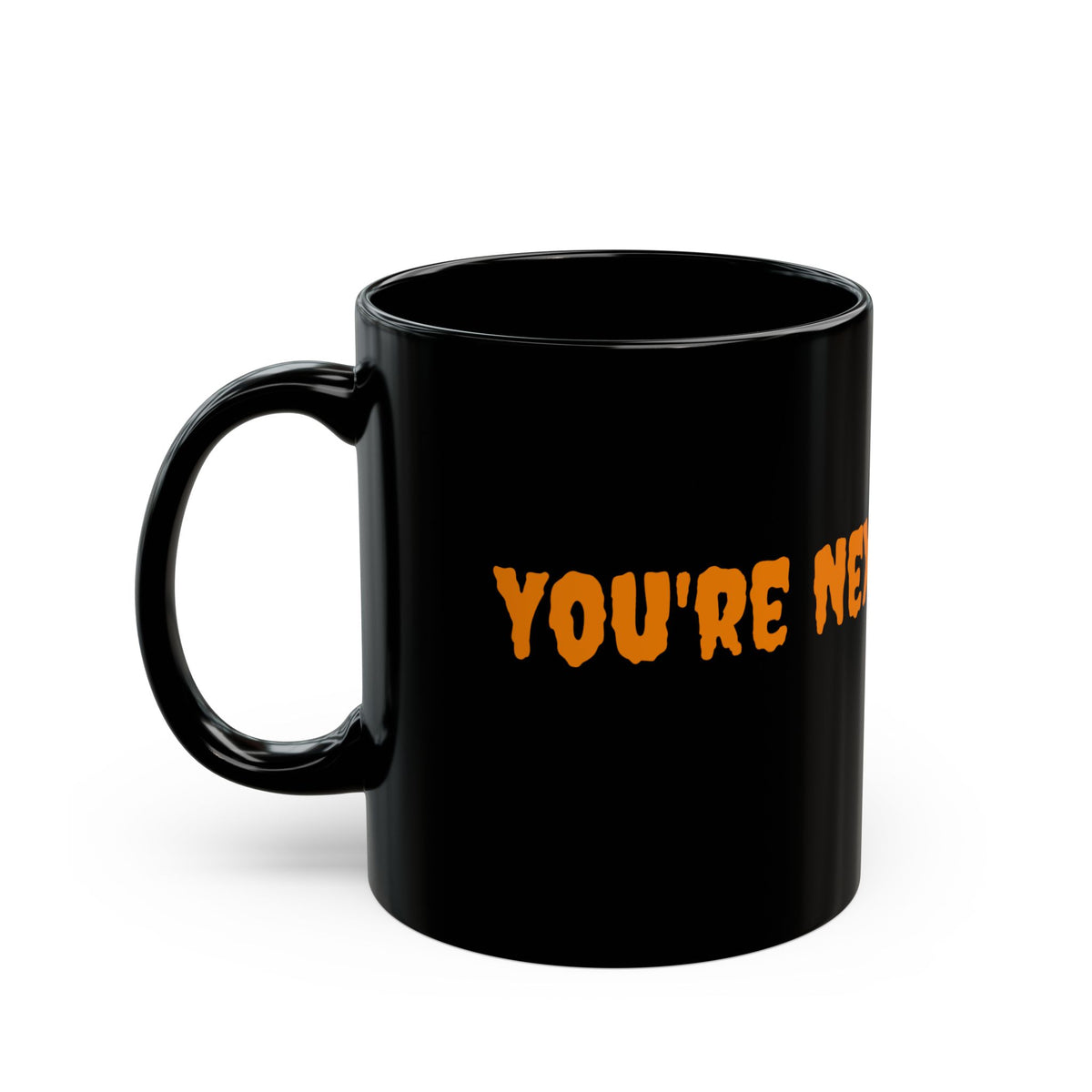 You're Next Halloween Mug