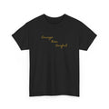 Courage Over Comfort, Be Courageous, Unisex Heavy Cotton Tee