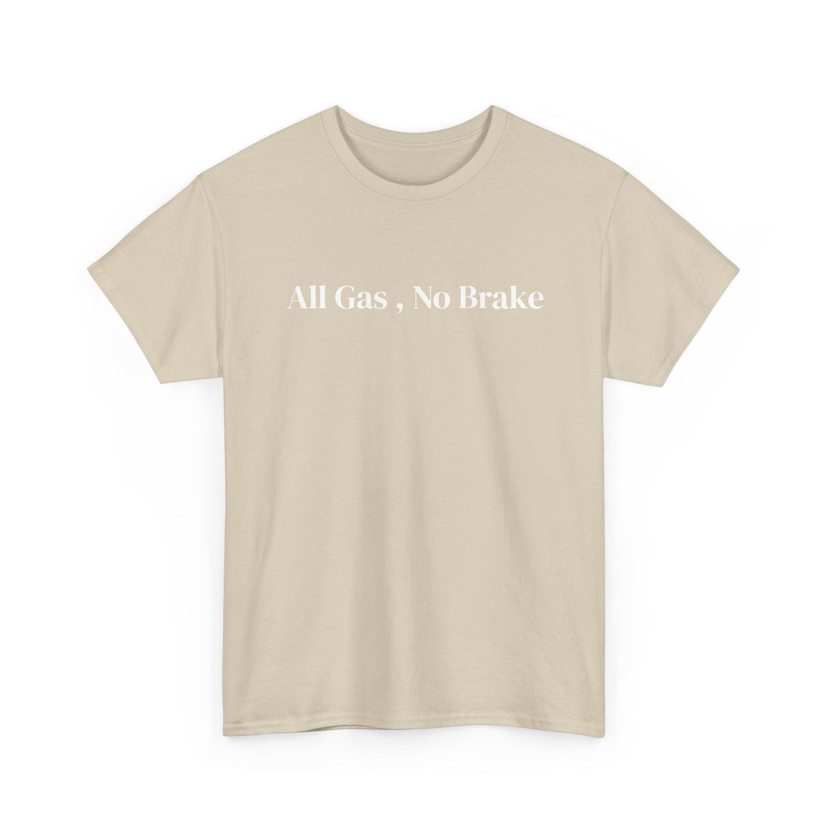 All Gas, No Brake, Unisex Heavy Cotton Tee