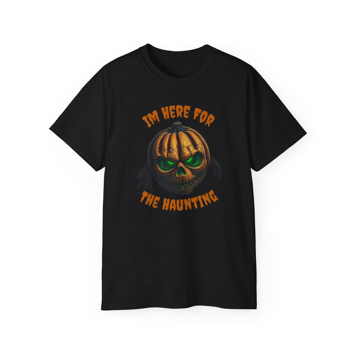 I'm Here for the Haunting Halloween T-Shirt (Multi-Color)