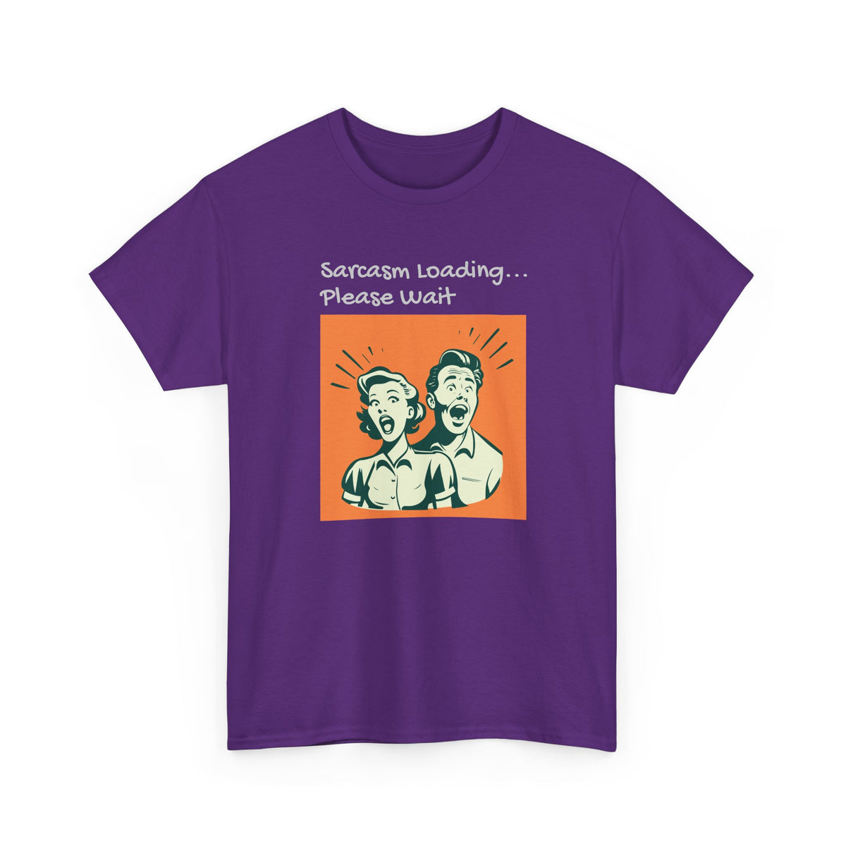 Sarcasm Loading, Funny, Heavy Cotton Tee