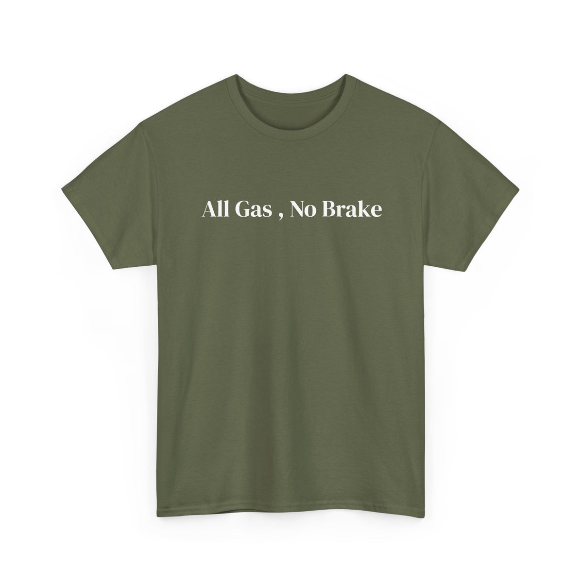 All Gas, No Brake, Unisex Heavy Cotton Tee
