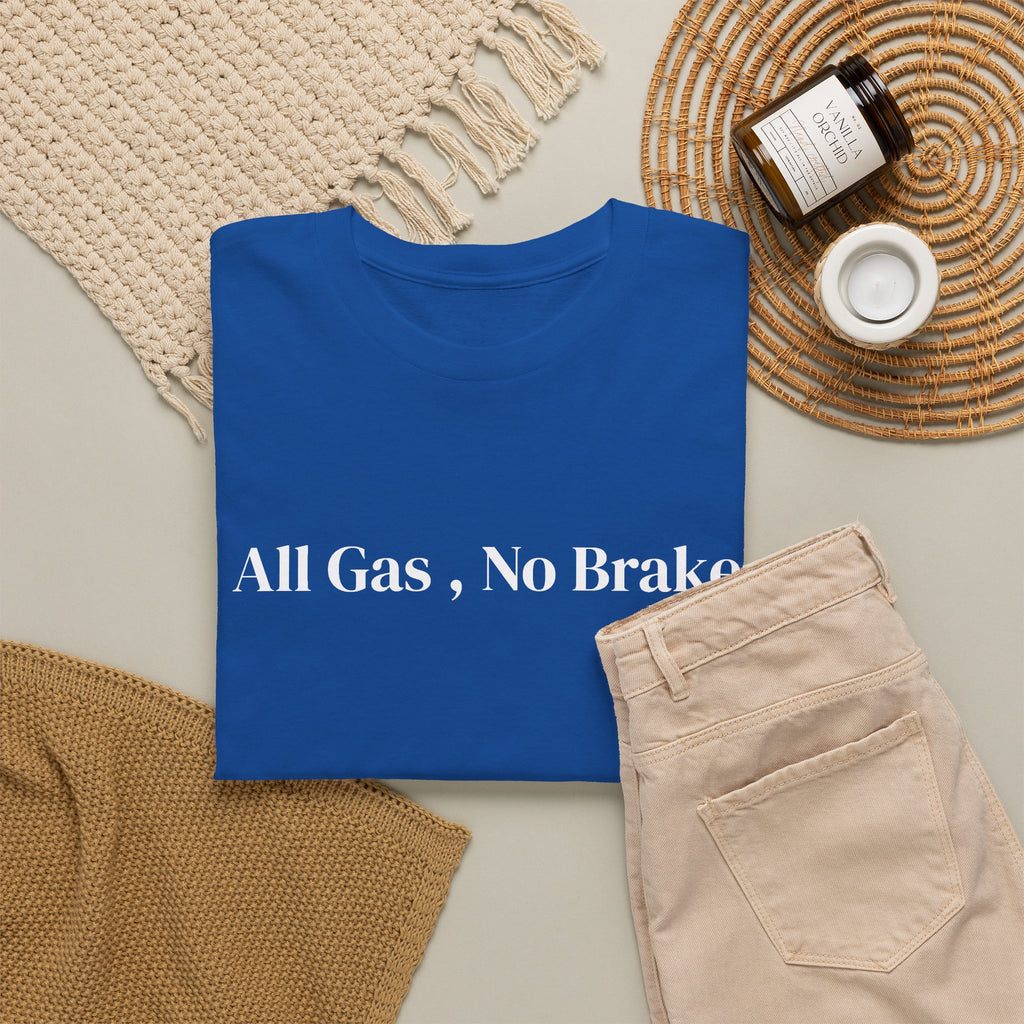All Gas, No Brake, Unisex Heavy Cotton Tee