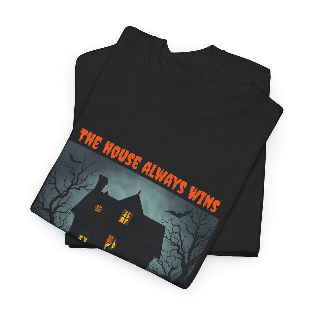 The House Always Wins Halloween T-Shirt