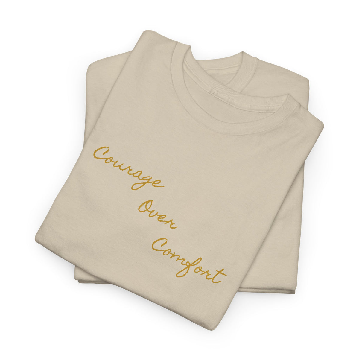 Courage Over Comfort, Be Courageous, Unisex Heavy Cotton Tee