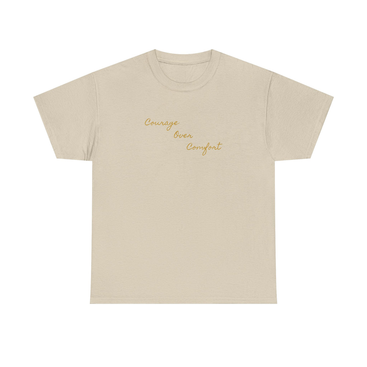Courage Over Comfort, Be Courageous, Unisex Heavy Cotton Tee